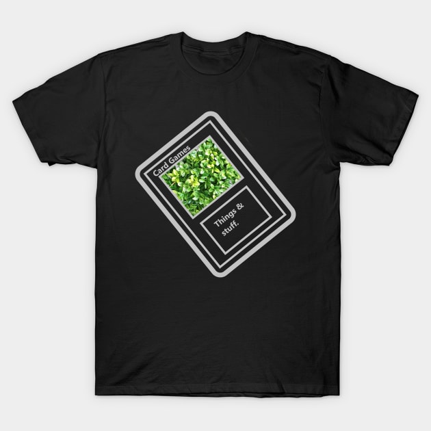 Card Games T-Shirt by Uberhunt Un-unique designs